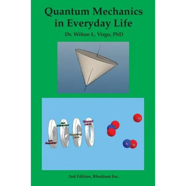 Quantum Mechanics in Everyday Life