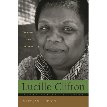 Lucille Clifton: Her Life and Letters