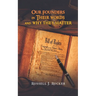Our Founders In Their Words and Why They Matter
