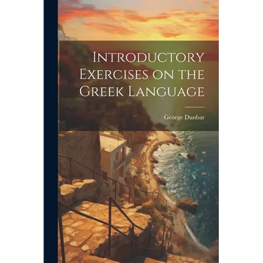Introductory Exercises on the Greek Language