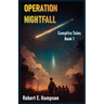 Operation Nightfall: Campfire Tales Book 1