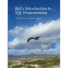 Bek's Introduction to SQL Programming: "That Pelican Database Book"