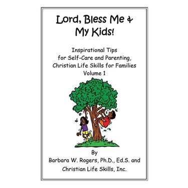 Lord, Bless Me & My Kids!: Volume 1