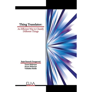 Thing Translator: An Efficient Way to Classify Different Things