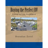 Buying the Perfect RV: A Step by Step Guidebook