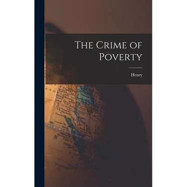 The Crime of Poverty