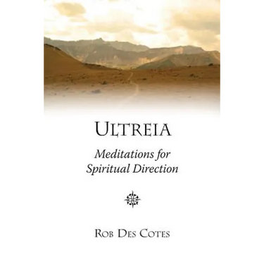 Ultreia: Meditations for Spiritual Direction