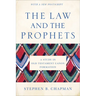 The Law and the Prophets: A Study in Old Testament Canon Formation