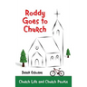 Roddy Goes to Church: Church Life and Church People