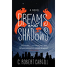 Dreams and Shadows