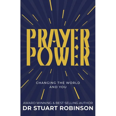 Prayer Power: Changing the World and You