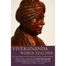 Vivekananda, World Teacher: His Teachings on the Spiritual Unity of Humankind