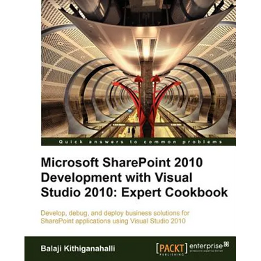 Microsoft Sharepoint 2010 Development with Visual Studio 2010 Expert Cookbook