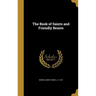 The Book of Saints and Friendly Beasts