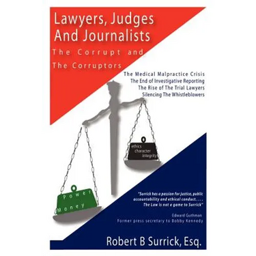 Lawyers, Judges and Journalists: The Corrupt and the Corruptors