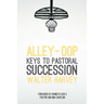 Alley-Oop: Keys To Pastoral Succession