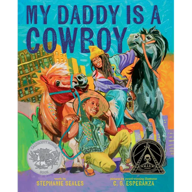 My Daddy Is a Cowboy: A Picture Book