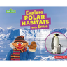Explore Polar Habitats with Ernie