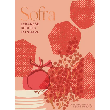 Sofra: Lebanese Recipes to Share