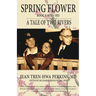 Spring Flower Book 1: A Tale of Two Rivers