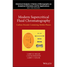 Modern Supercritical Fluid Chromatography: Carbon Dioxide Containing Mobile Phases