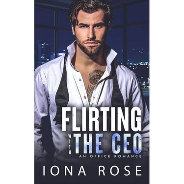 Flirting with the CEO: An Office Romance