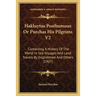 Hakluytus Posthumous Or Purchas His Pilgrims V2: Containing A History Of The World In Sea Voyages And Land Travels By Englishmen And Others (1907)