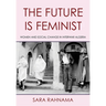 The Future Is Feminist: Women and Social Change in Interwar Algeria