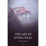 The Art of Dying Well