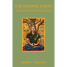 The Singing Earth: Adventures From A World Of Music