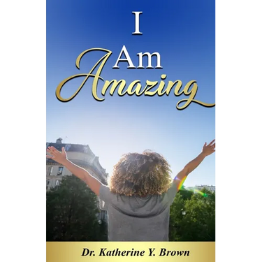 I Am Amazing