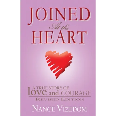 Joined At the Heart: Revised Edition