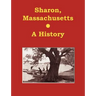 Sharon, Massachusetts - A History