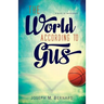 The World According to Gus