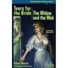 Tears for the Bride / The Widow and the Web
