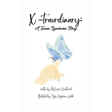X-traordinary: A Turner Syndrome Story: A Turner Syndrome Story