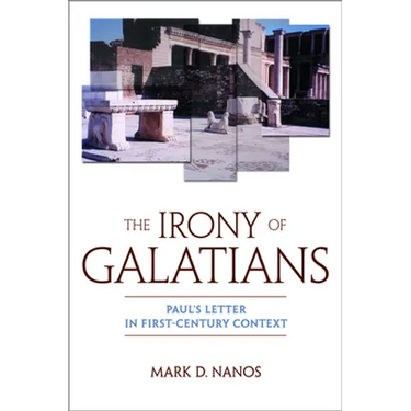 The Irony of Galatians
