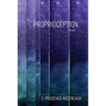 Proprioception: Poems Volume 8