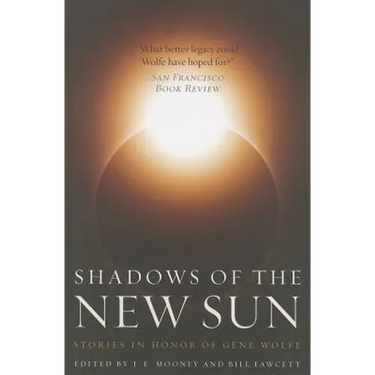 Shadows of the New Sun