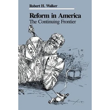 Reform in America: The Continuing Frontier