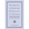 The Justice of God in the Damnation of Sinners
