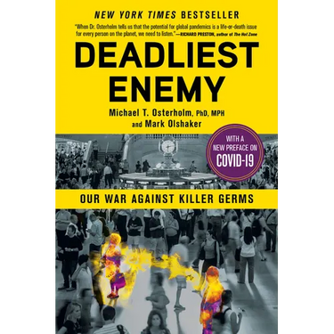 Deadliest Enemy: Our War Against Killer Germs