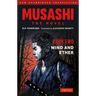Musashi: Book Two - Wind & Ether - The Novel: New Unabridged Translation