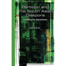 Partition and the South Asian Diaspora: Extending the Subcontinent