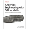 Analytics Engineering with SQL and Dbt: Building Meaningful Data Models at Scale