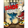 It's Shoe Time!