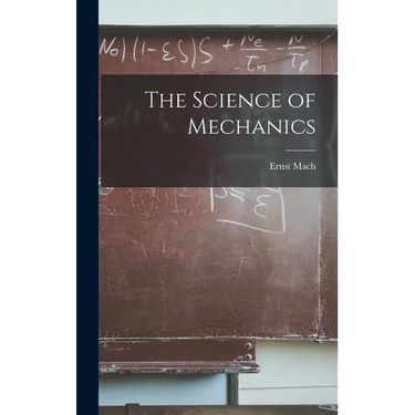 The Science of Mechanics