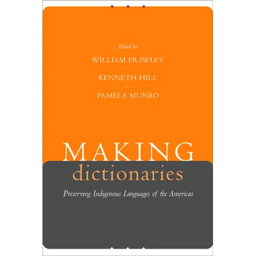 Making Dictionaries: Preserving Indigenous Languages of the Americas