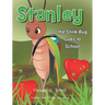 Stanley the Stinkbug Goes to School