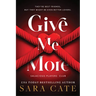Give Me More